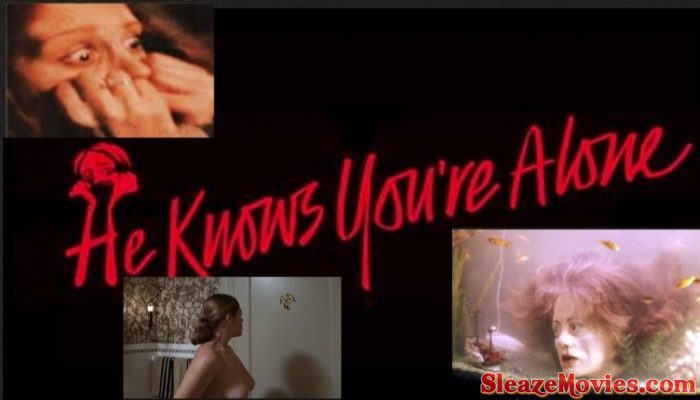He Knows You’re Alone (1980) watch uncut