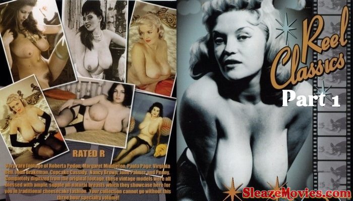 Reel Classics Part 1 (1940’s – 1960’s) watch Vintage Erotica