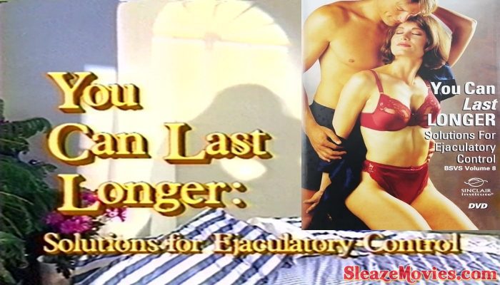 You Can Last Longer: Solutions For Ejaculatory Control (1992) watch online