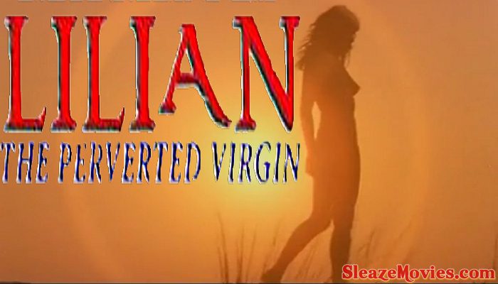 Lilian, The Perverted Virgin (1984) watch uncut