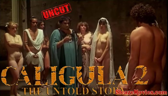Caligula II: The Untold Story (1982) watch uncut