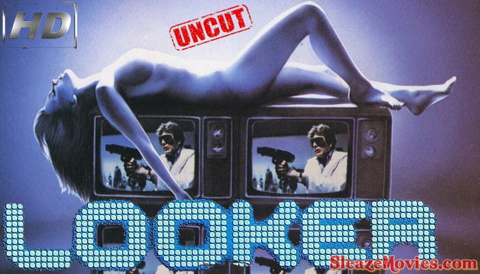 Looker (1981) watch uncut