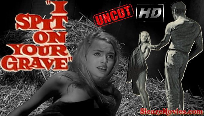 I Spit on Your Grave (1959) watch uncut