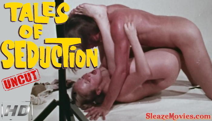 Tales of Seduction (1971) watch uncut