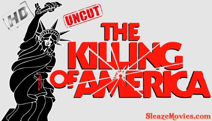The Killing of America (1981) watch uncut