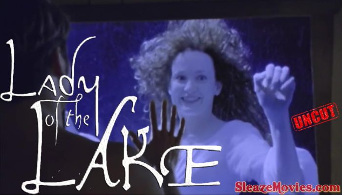 Lady of the Lake (1998) watch uncut