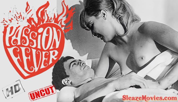 Passion Fever (1969) watch uncut