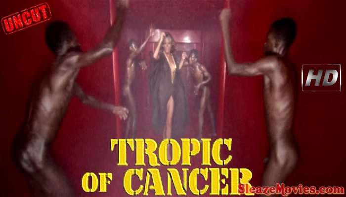 Tropic of Cancer (1972) watch uncut