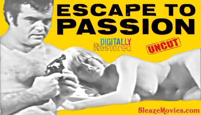 Escape to Passion (1970) watch uncut