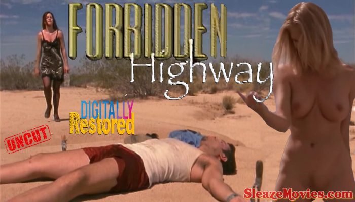 Forbidden Highway (2001) watch uncut