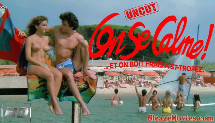On se calme et on boit frais a Saint-Tropez (1987) watch uncut