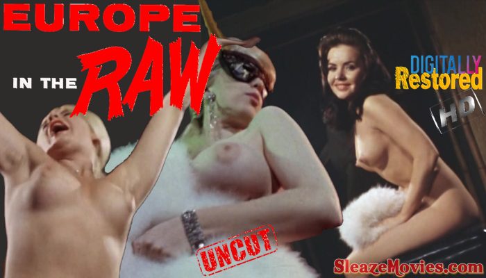 Europe in the Raw (1963) watch uncut