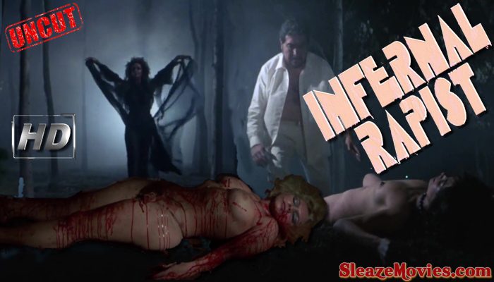 The Infernal Rapist (1988) watch uncut
